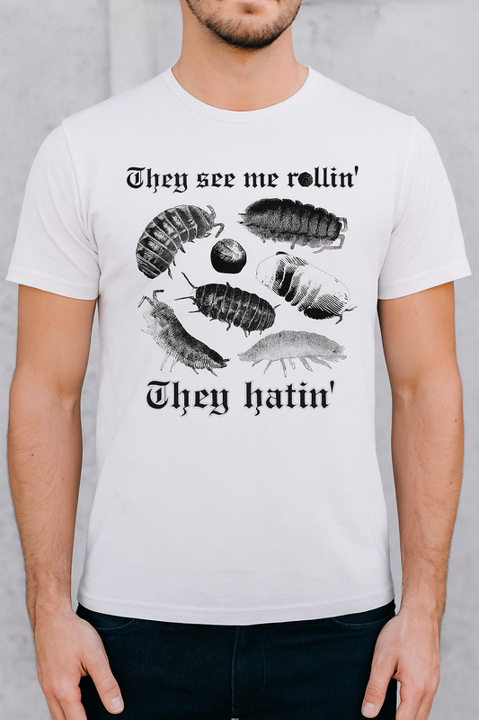 They See Me Rollin: Funny Roly Poly Shirt for Isopod and Pill Bug Lovers